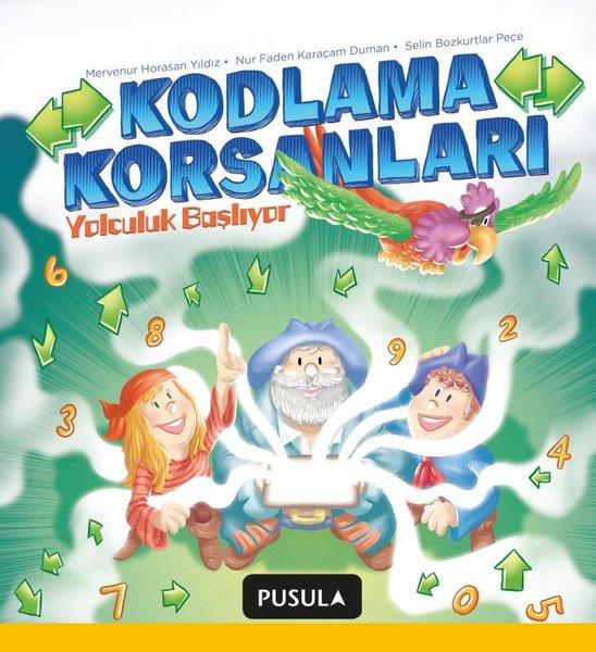 Kodlama Korsanları-Yolculuk Başlıyor | Pusula Yayıncılık (İnce Kapak) - Resim 1