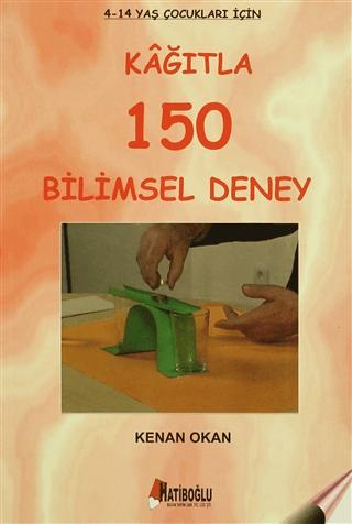 Kağıtla 150 Bilimsel Deney