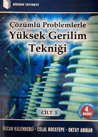 Çözümlü Problemlerle Yüksek Gerilim Tekniği Cilt: 1 | Birsen Yayınevi (Ciltsiz) - Resim 1