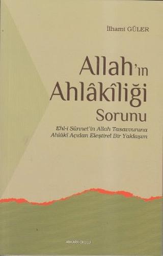 Allah’ın Ahlakiliği Sorunu | Ankara Okulu Yayınları (Ciltsiz) - Resim 1