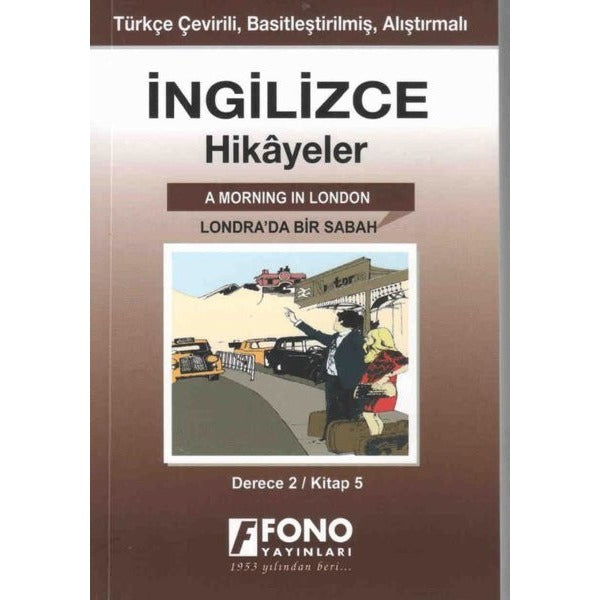 Londra'da Bir Sabah-İngilizce Hikayeler Derece 2 Kitap 5 | Fono Yayınları (İnce Kapak)
