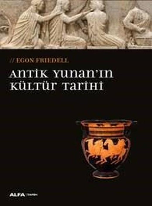 Antik Yunan'ın Kültür Tarihi | Alfa Yayıncılık (İnce Kapak)