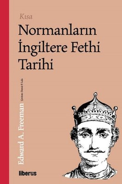 Kısa Normanların İngiltere Fethi Tarihi | Liberus