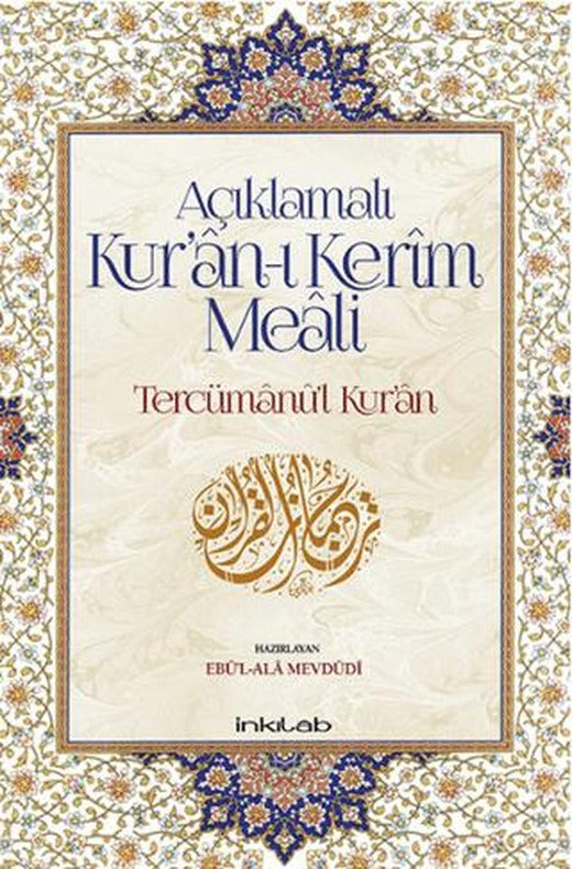 Açıklamalı Kur’an-ı Kerim Meali: Tercümanu’l-Kur’an