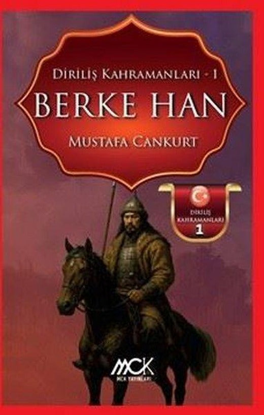 Berke Han - Diriliş Kahramanları 1 | MCK Yayınları (İnce Kapak)