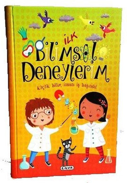 İlk Bilimsel Deneylerim | Çiçek Yayıncılık (İnce Kapak)