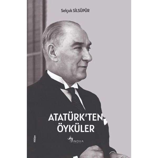 Atatürk'ten Öyküler | Sinova Yayıncılık (İnce Kapak)