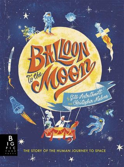 Balloon to the Moon | Templar Publishing (Ciltsiz)