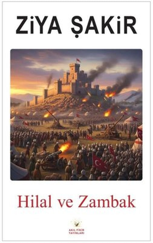 Hilal ve Zambak | Akıl Fikir Yayınları (İnce Kapak)
