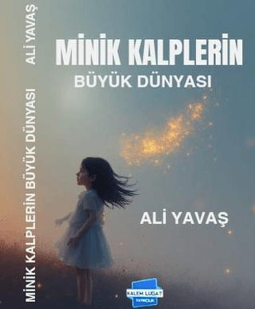 Minik Kalplerin Büyük Dünyası