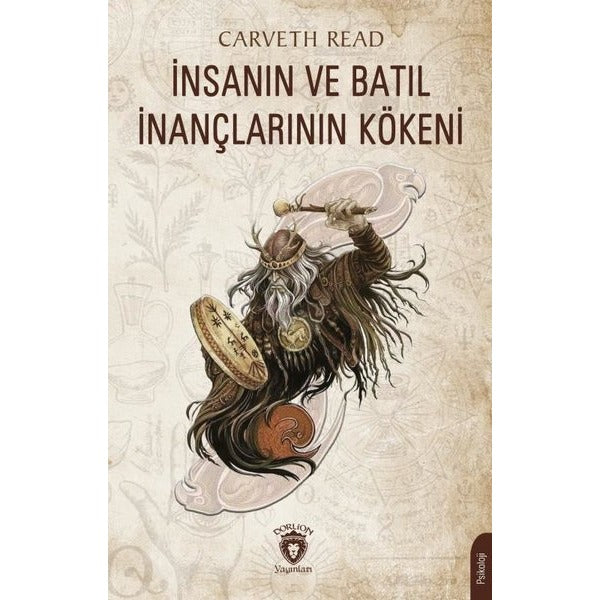 İnsanın ve Batıl İnançlarının Kökeni | Dorlion Yayınları (Ciltsiz)