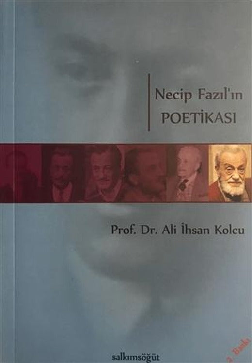 Necip Fazıl’ın Poetikası | Salkımsöğüt Yayınları (Ciltsiz)