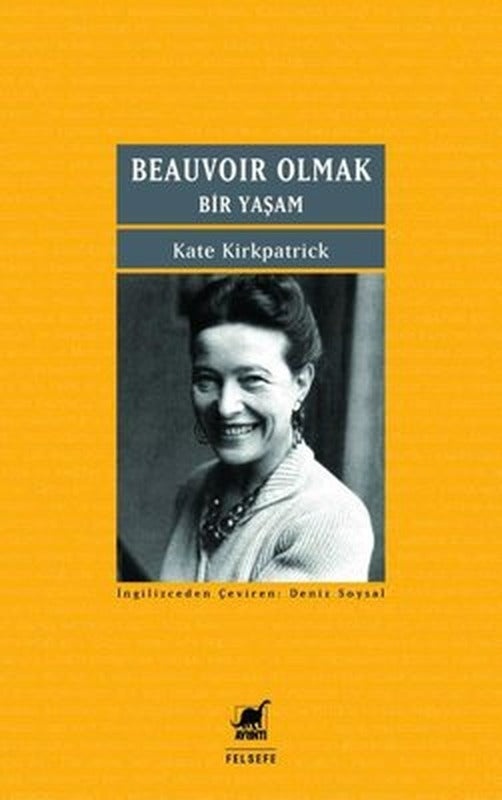 Beauvoir Olmak - Bir Yaşam | Ayrıntı Yayınları