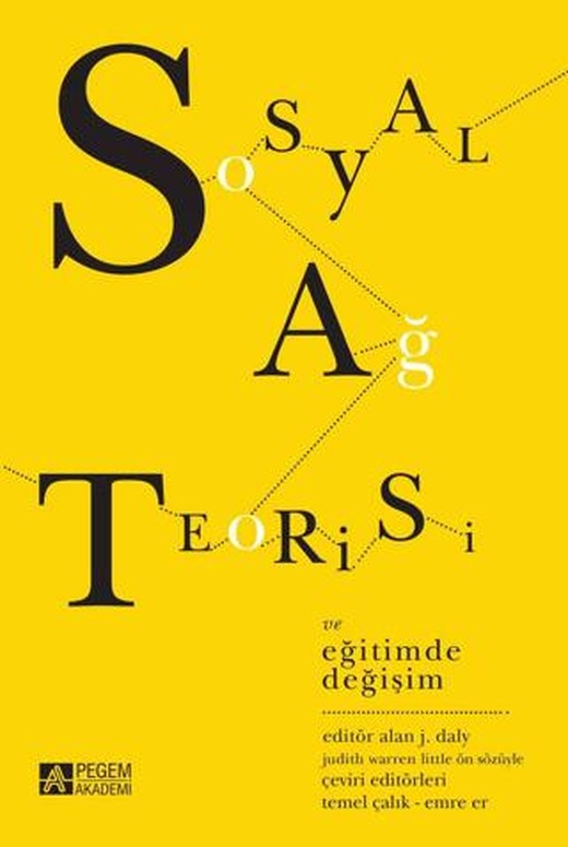 Sosyal Ağ Teorisi ve Eğitimde Değişim | Pegem Akademi Yayıncılık (Ciltsiz)