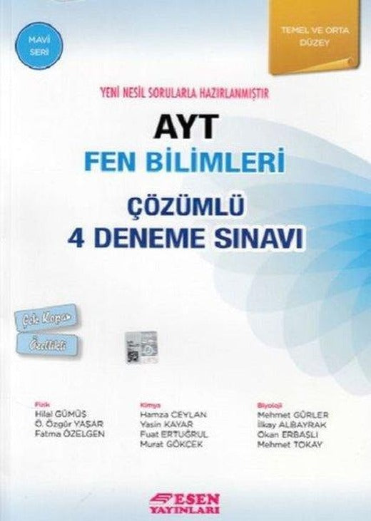 AYT Fen Bilimleri Çözümlü 4 Deneme Sınavı-Temel ve Orta Düzey | Esen Yayıncılık - Eğitim (İnce Kapak)