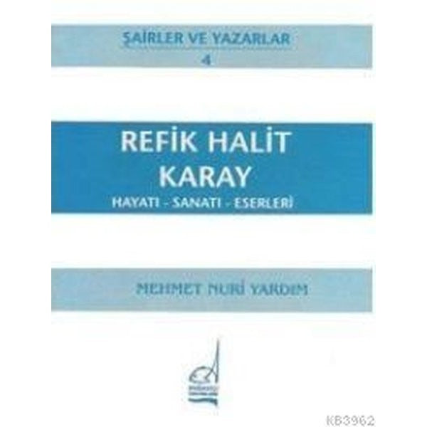 Refik Halit Karay Hayatı - Sanatı - Eserleri