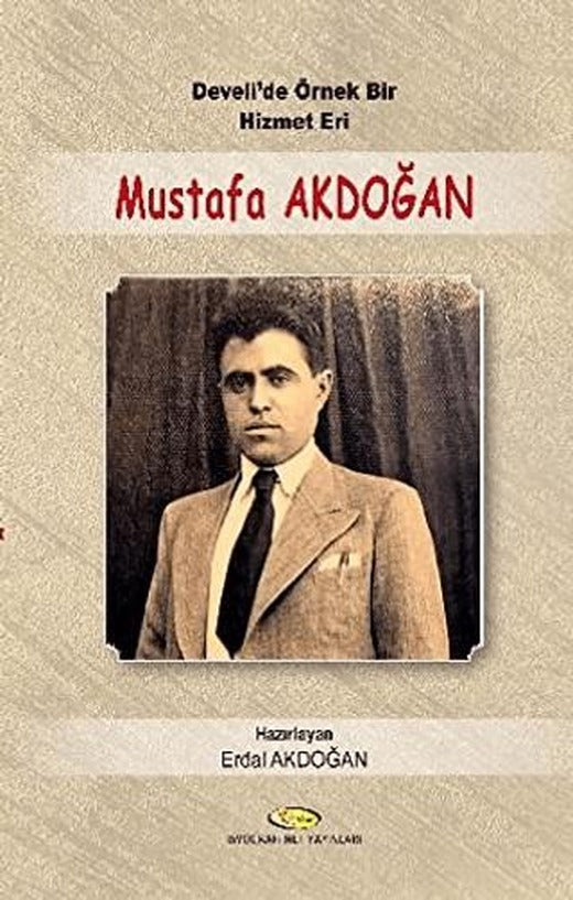 Develi'de Örnek Bir Hizmet Eri Mustafa Akdoğan