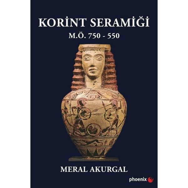 Korint Seramiği - M.Ö.750 - 550 | Phoenix