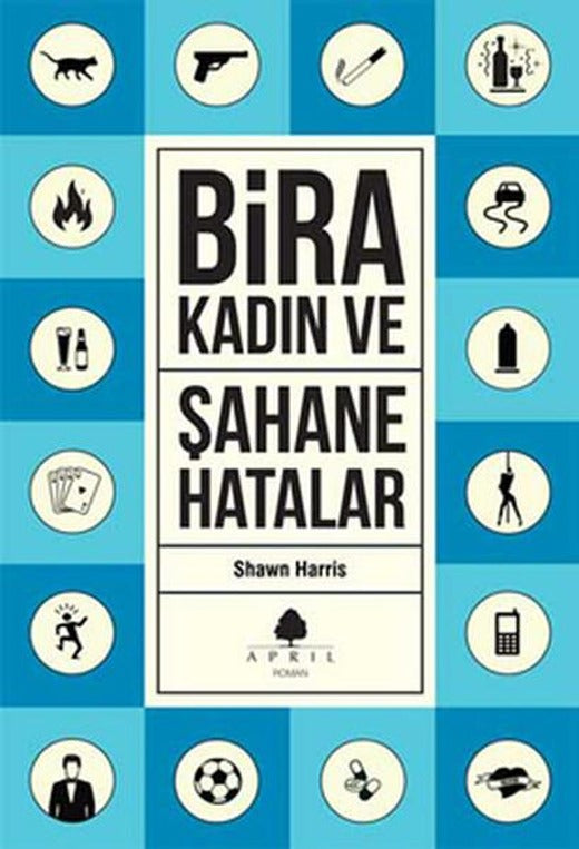 Şahane Hatalar 3 - Bira ve Kadın | April Yayıncılık (İnce Kapak)