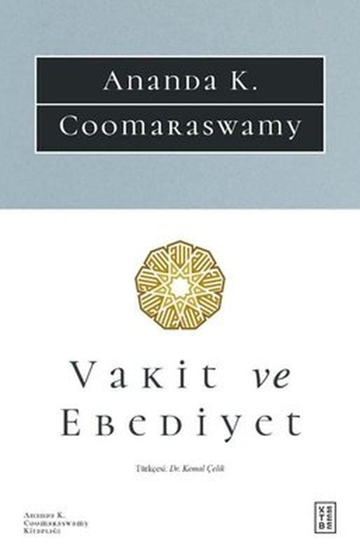Vakit ve Ebediyet | Ketebe Yayınları