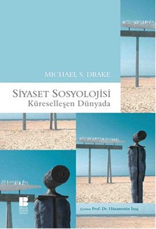 Siyaset Sosoyolojisi-Küreselleşen Dünyada | Bilge Kültür Sanat