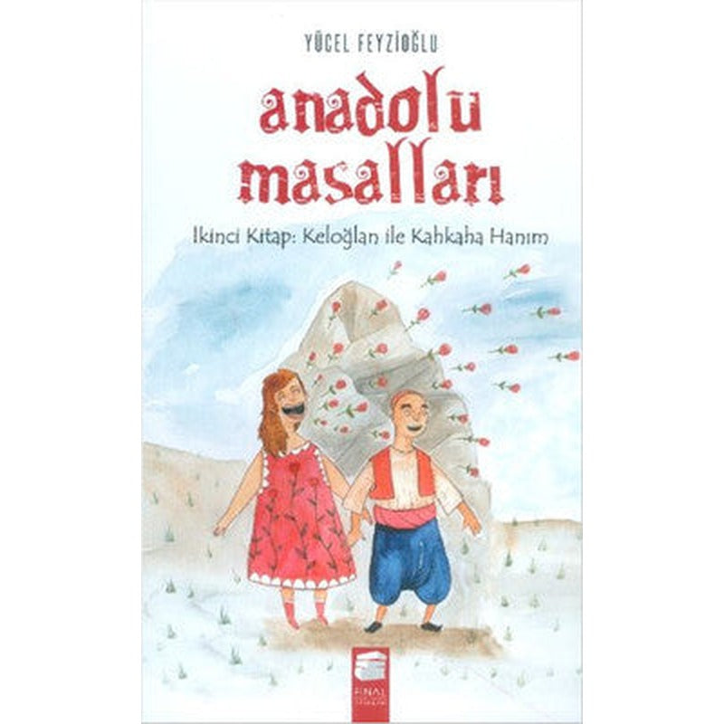 Anadolu Masalları - Keloğlan ile Kahkaha Hanım | Final Kültür Sanat Yayınları