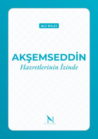 Akşemseddin Hazretlerinin İzinde