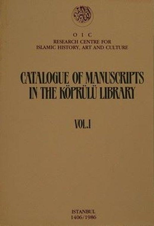 Catalogue Of Manuscripts In The Köprülü Library | IRCICA Yayınları (İnce Kapak)