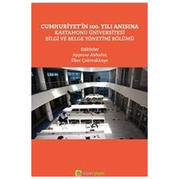 Cumhuriyet'in 100. Yılı Anısına Kastamonu Üniversitesi Bilgi ve Belge Yönetimi Bölümü | Hiperlink (İnce Kapak)