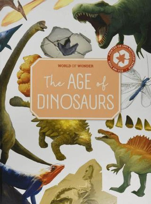 The Age of Dinosaurs (World of Wonder) | Yoyo Books (Ciltli)