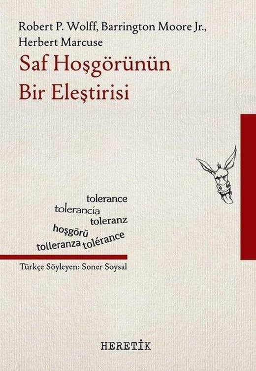 Saf Hoşgörünün Bir Eleştirisi | Heretik Yayıncılık (İnce Kapak)