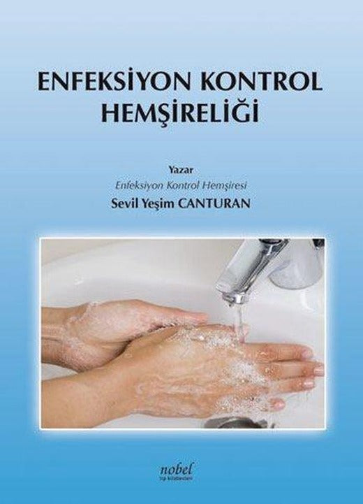Enfeksiyon Kontrol Hemşireliği | Nobel Tıp Kitabevleri (İnce Kapak)