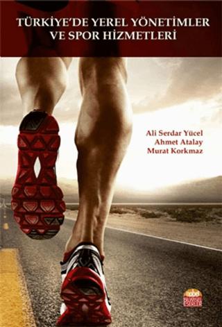 Türkiye’de Yerel Yönetimler ve Spor Hizmetleri | Nobel Bilimsel Eserler (Ciltsiz) - Resim 1
