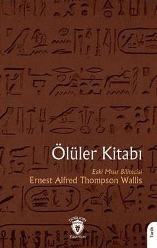 Ölüler Kitabı | Dorlion Yayınları (Ciltsiz)