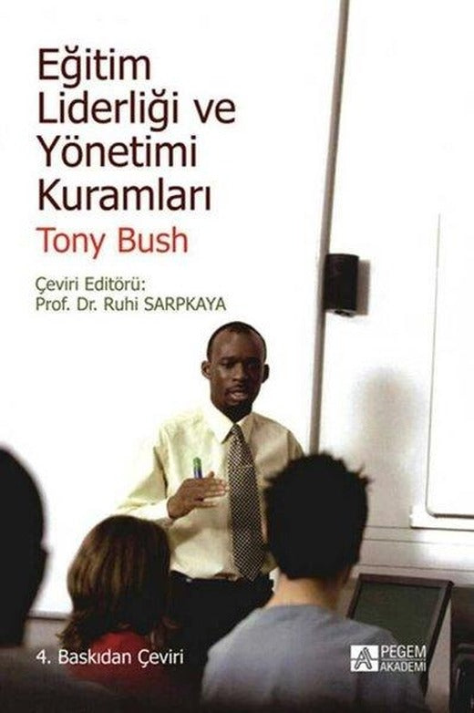 Eğitim Liderliği ve Yönetimi Kuramları | Pegem Akademi Yayıncılık (İnce Kapak)