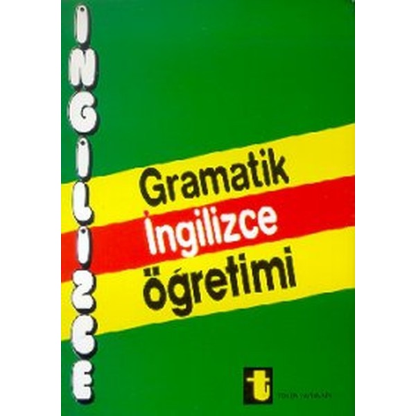Gramatik İngilizce Öğretimi A Complate English Grammer and Idioms