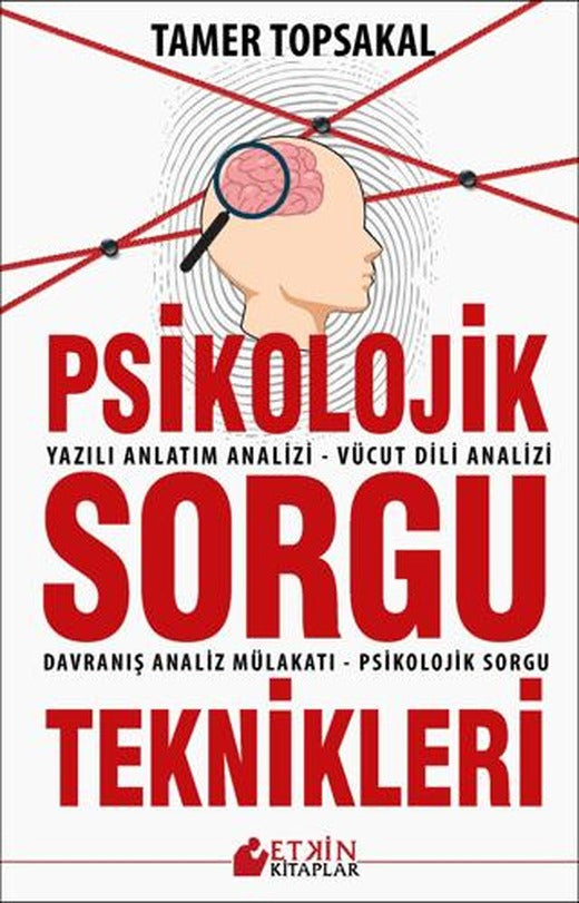 Psikolojik Sorgu Teknikleri | Etkin Kitaplar (Ciltsiz)
