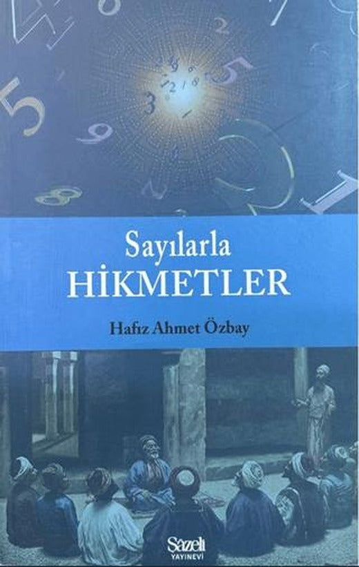 Sayılarla Hikmetler | Şazeli Yayınevi (Ciltsiz)