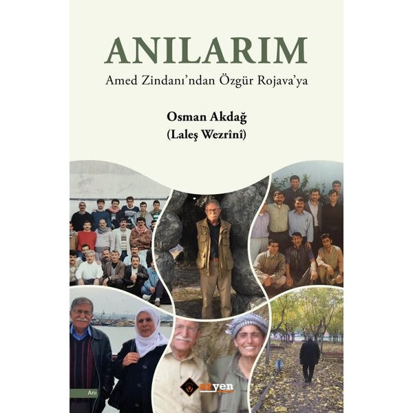 Anılarım - Amed Zindanı'ndan Özgür Rojava'ya | Aryen (İnce Kapak)