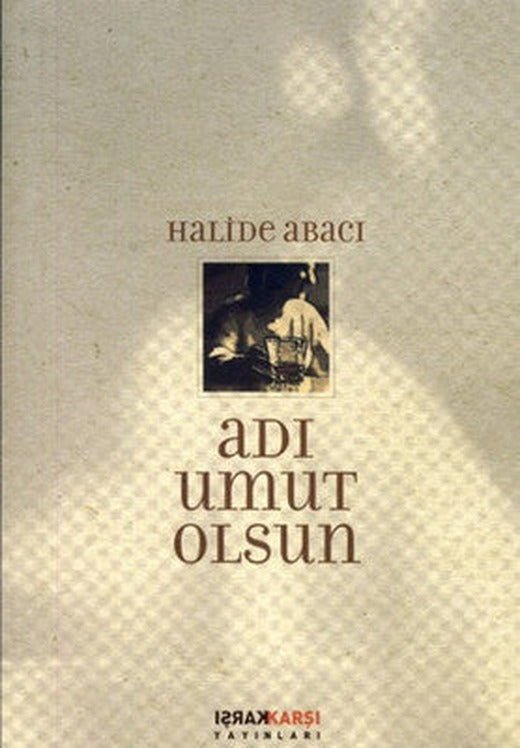 Adı Umut Olsun | Karşı Yayınları