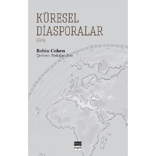 Küresel Diasporalar | Koyu Siyah