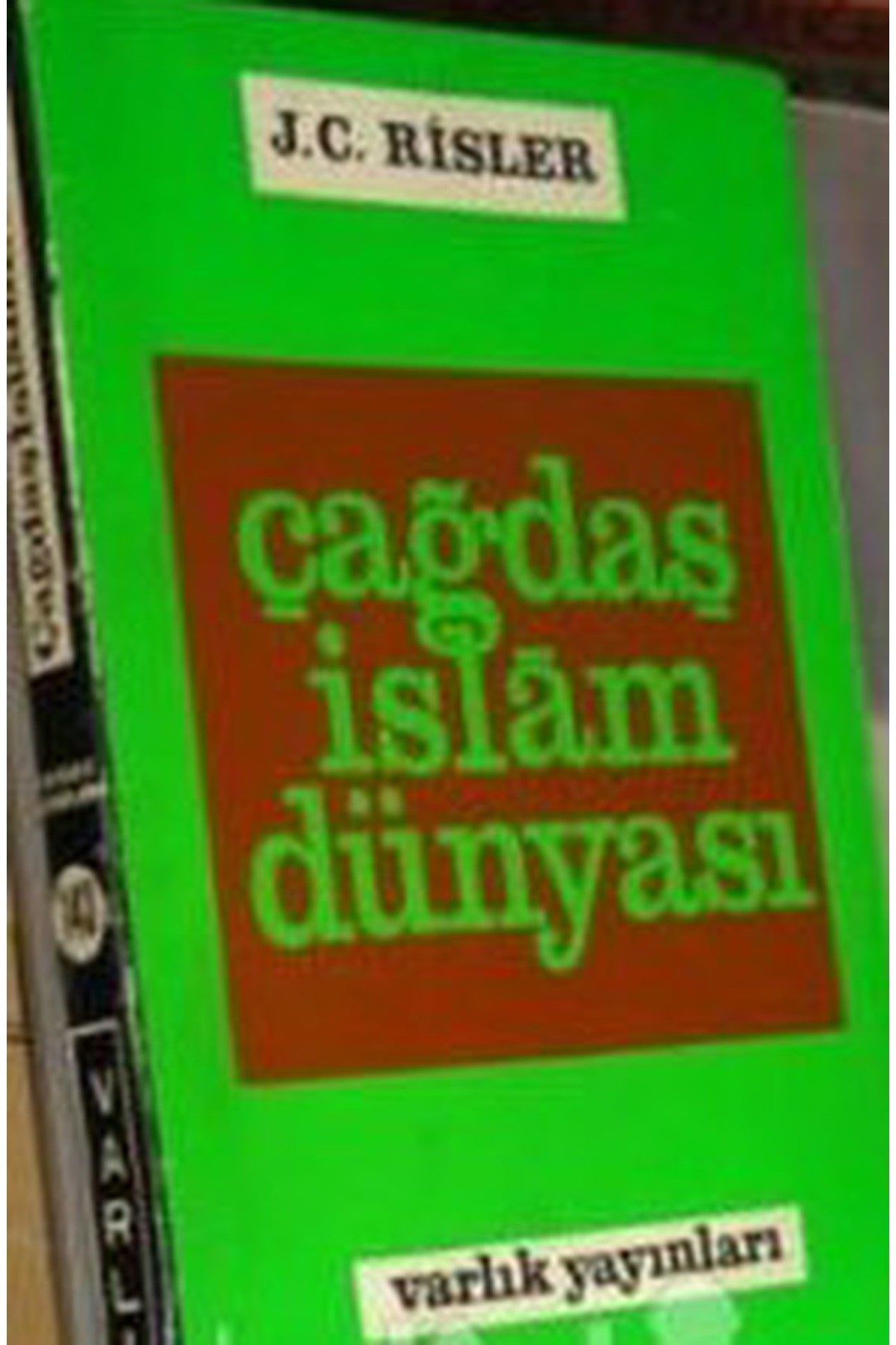 Çağdaş İslam Dünyası - Jacques C. Risler (1974 Basım) kitap kapağı