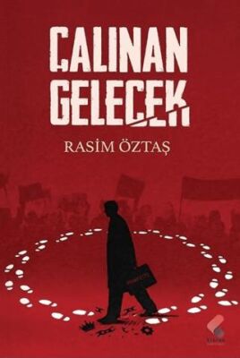 Çalınan Gelecek - Rasim Öztaş kitap kapağı