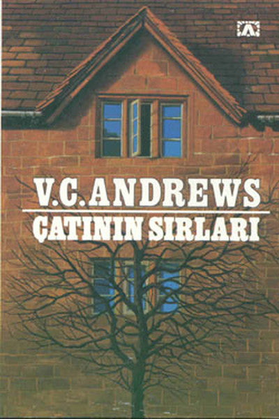 Çatının Sırları - Cutler Ailesi Serisi 2.Kitap - V. C. Andrews kitap kapağı