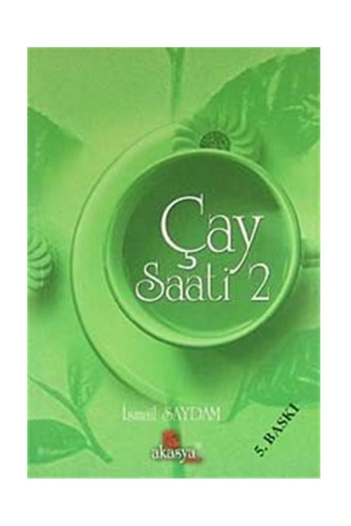 Çay Saati 2 - İsmail Saydam - İsmail Saydam kitap kapağı