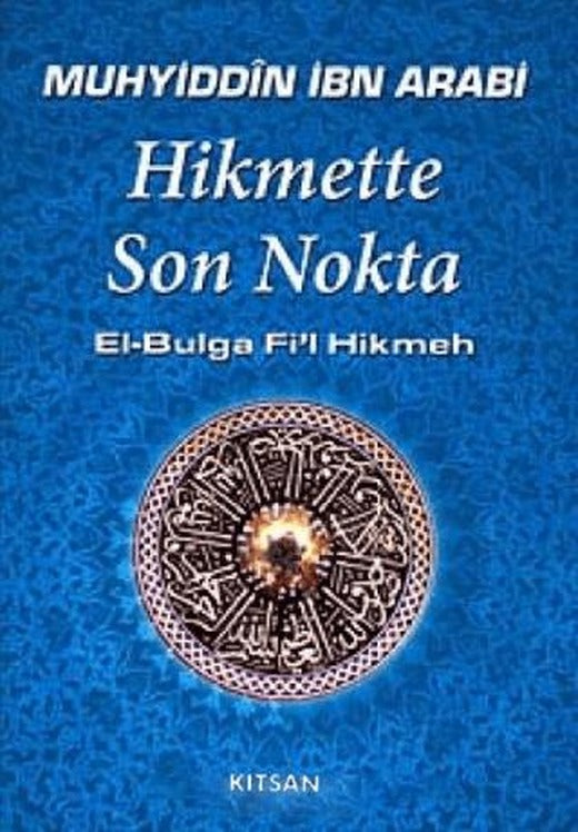 Hikmette Son Nokta | Kitsan Yayınları (Ciltsiz)