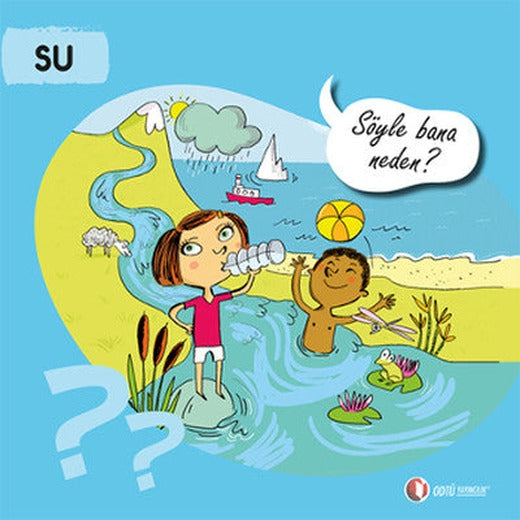 Su - Söyle Bana Neden? | ODTÜ Yayıncılık