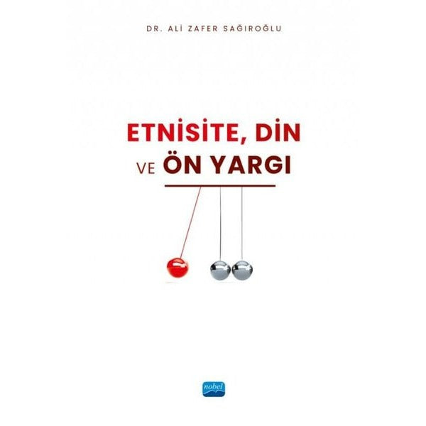 Etnisite Din ve Ön Yargı | Nobel Akademik Yayıncılık (İnce Kapak)