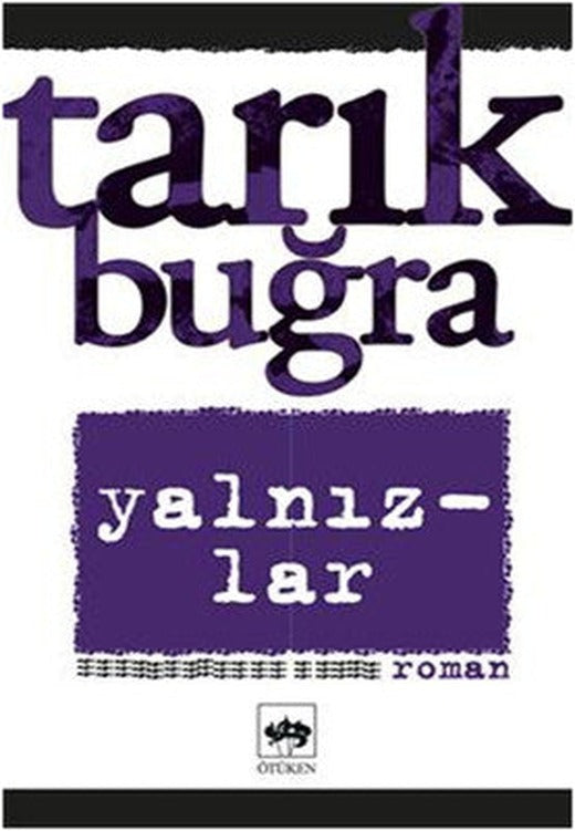 Yalnızlar | Ötüken Neşriyat Yayınları