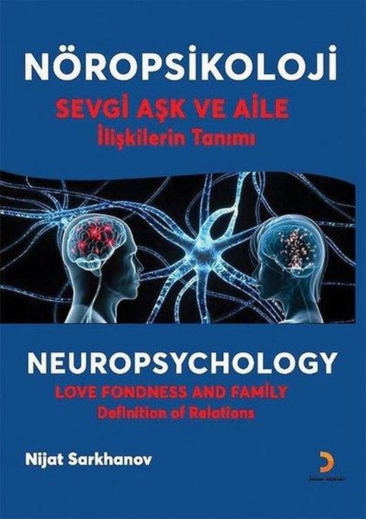 Nöropsikoloji - Sevgi Aşk ve Aile İlişkilerin Tanımı | Cinius (İnce Kapak)
